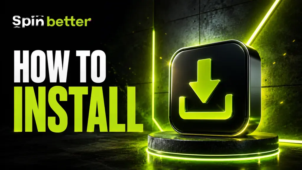Spinbetter how to install
