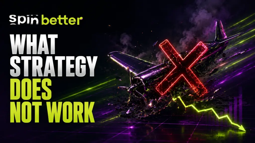 Spinbetter what strategy does not work
