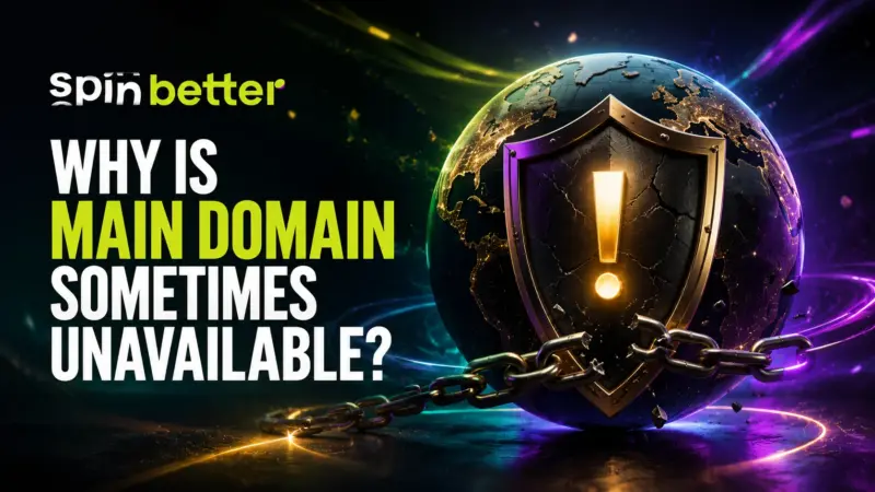 Spinbetter why is main domain sometimes unavailable